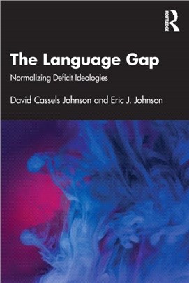 The Language Gap：Normalizing Deficit Ideologies