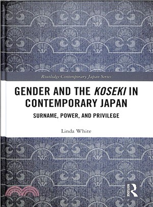 Gender and the Koseki in Contemporary Japan ― Surname, Power and Privilege