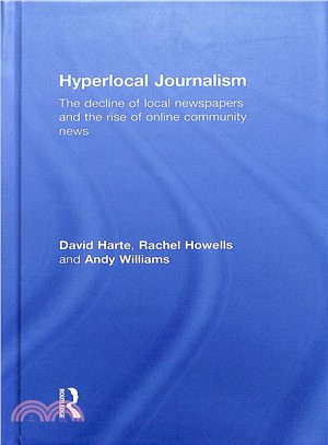 Hyperlocal Journalism ― The Decline of Local Newspapers and the Rise of Online Community News