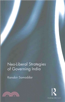 Neo-liberal Strategies of Governing India