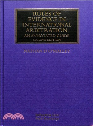 Rules of Evidence in International Arbitration ― An Annotated Guide