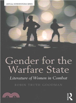 Gender for the Warfare State ─ Literature of Women in Combat