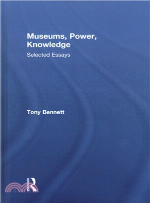 Museums, Power, Knowledge ― Selected Essays