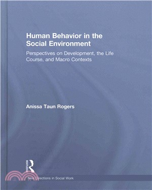 Human Behavior in the Social Environment ─ Perspectives on Development, the Life Course, and Macro Contexts