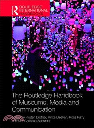 The Routledge Handbook of Museums, Media and Communication