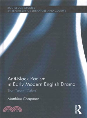 Anti-black Racism in Early Modern English Drama ─ The Other "Other