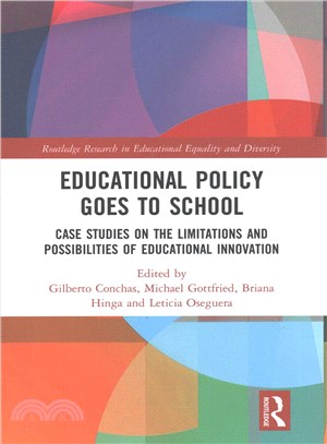 Educational Policy Goes to School ─ Case Studies on the Limitations and Possibilities of Educational Innovation
