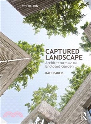 Captured Landscape ― Architecture and the Enclosed Garden