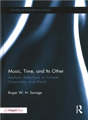 Music, Time, and Its Other ─ Aesthetic Reflections on Finitude, Temporality, and Alterity