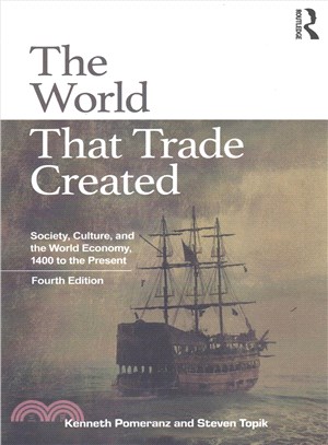 The World That Trade Created ─ Society, Culture and the World Economy 1400 to the Present