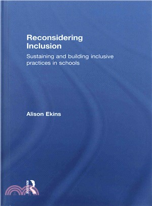 Reconsidering Inclusion ─ Sustaining and Building Inclusive Practices in Schools