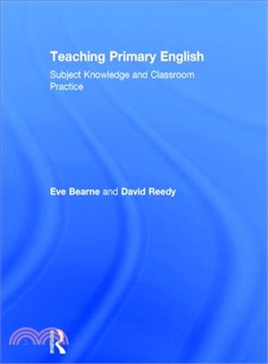 Teaching Primary English ─ Subject Knowledge and Classroom Practice