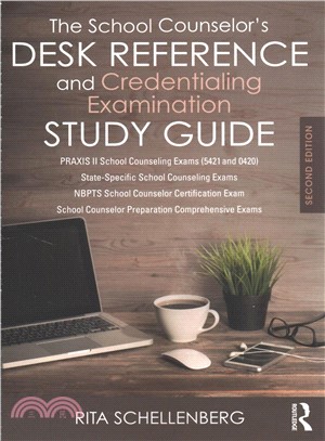 The School Counselor Desk Reference and Credentialing Examination