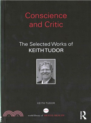 Conscience and Critic ─ The Selected Works of Keith Tudor