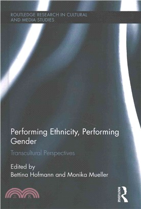 Performing Ethnicity, Performing Gender ─ Transcultural Perspectives