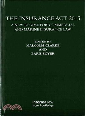 The Insurance Act 2015 ― A New Regime for Commercial and Marine Insurance Law
