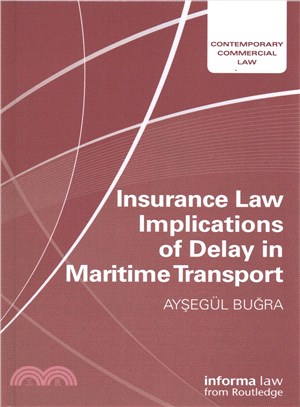 Insurance Law Implications of Delay in Maritime Transport