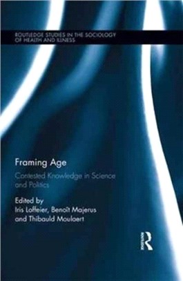 Framing Age ― Contested Knowledge in Science and Politics