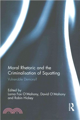 Moral Rhetoric and the Criminalisation of Squatting ─ Vulnerable Demons?