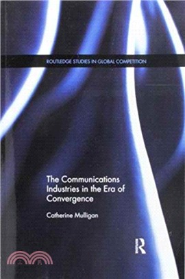 The Communications Industries in the Era of Convergence