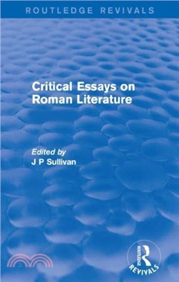 Critical Essays On Roman Literature: Classical Literature