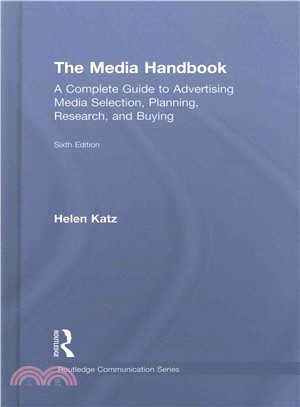 The Media Handbook ─ A Complete Guide to Advertising Media Selection, Planning, Research, and Buying