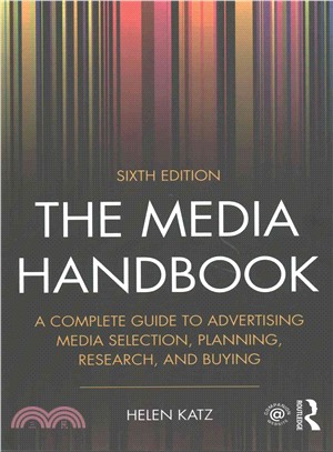 The Media Handbook ─ A Complete Guide to Advertising Media Selection, Planning, Research, and Buying