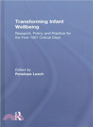 Transforming Infant Wellbeing ─ Research, Policy and Practice for the First 1001 Critical Days