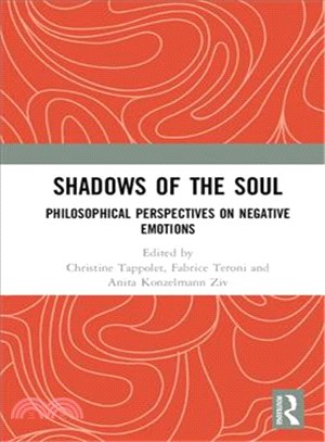 Shadows of the Soul ─ Philosophical Perspectives on Negative Emotions