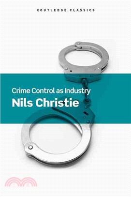 Crime Control As Industry ─ Towards Gulags, Western Style