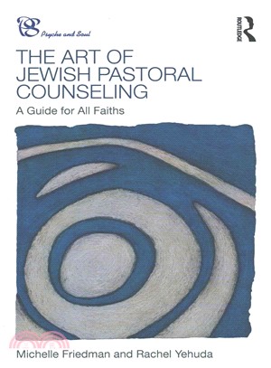 The Art of Jewish Pastoral Counseling ─ A Guide for All Faiths