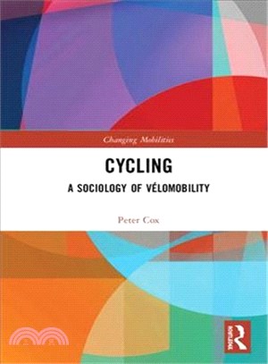 Cycling ― A Sociology of Velo-mobility