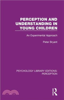 Perception and Understanding in Young Children：An Experimental Approach