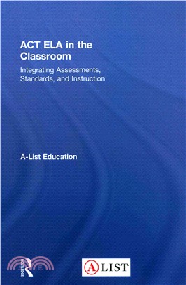 ACT ELA in the Classroom ─ Integrating Assessments, Standards, and Instruction