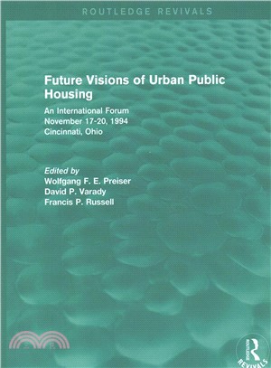 Future Visions of Urban Public Housing ― An International Forum, November 17-20, 1994