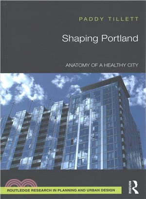 Shaping Portland ― Anatomy of a Healthy City