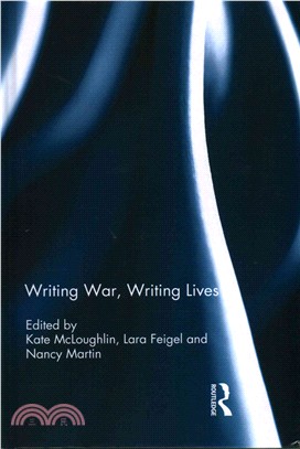 Writing War, Writing Lives