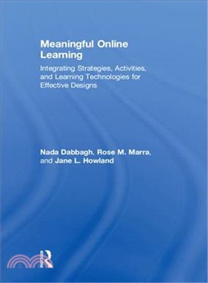 Meaningful Online Learning ― Integrating Strategies, Activities, and Learning Technologies for Effective Designs