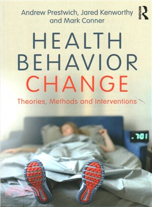 Health Behavior Change ─ Theories, Methods and Interventions