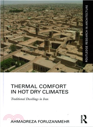 Thermal Comfort in Hot Dry Climates ─ Traditional Dwellings in Iran