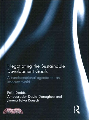 Negotiating the Sustainable Development Goals ─ A Transformational Agenda for an Insecure World