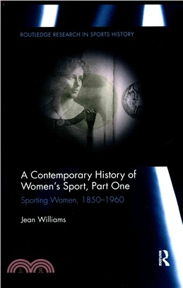 A Contemporary History of Women's Sport ─ Sporting Women, 1850-1960