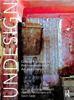 Undesign ─ Critical Practices at the Intersection of Art and Design