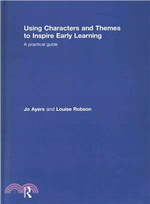 Using Characters and Themes to Inspire Early Learning ─ A practical guide