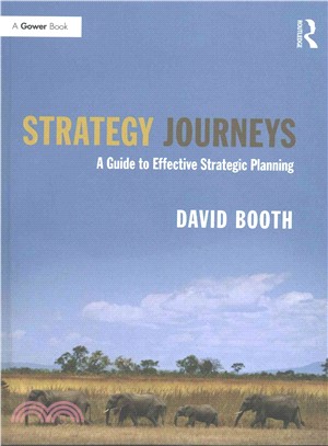 Strategy Journeys ─ A Guide to Effective Strategic Planning