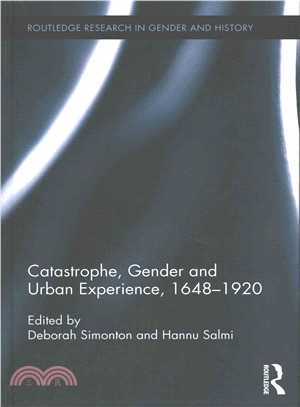 Catastrophe, Gender and Urban Experience, 1648?920