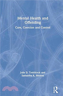Mental Health and Offending ― Care, Coercion and Control