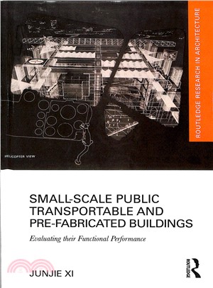 Small-scale Public Transportable and Pre-fabricated Buildings ― Evaluating Their Functional Performance