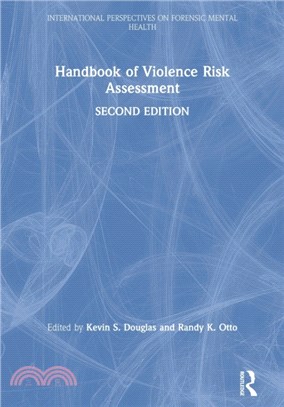 Handbook of Violence Risk Assessment