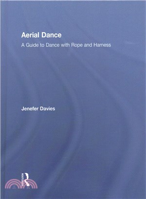 Aerial Dance ― A Guide to Dance With Rope and Harness